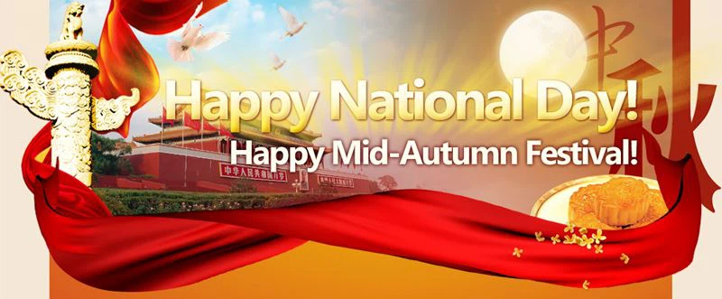 Ziua Națională Fericită și sărbătoarea Festivalului Mijlociu de Toamnă!